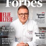 Chef Elie Lteif: A 25-Year Culinary Journey Shaping Hospitality and Food Innovation Across the Middle East